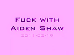 Fuck with Aiden Shaw…